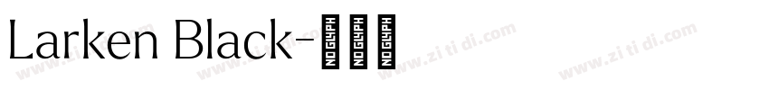 Larken Black字体转换